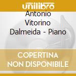 Antonio Vitorino Dalmeida - Piano