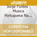 Jorge Fontes - Musica Portuguesa Na Guitarra cd