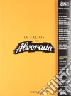 Os Fados Da Alvorada - Volume 1 cd musicale di Os Fados Da Alvorada
