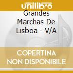 Grandes Marchas De Lisboa - V/A cd