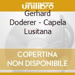 Gerhard Doderer - Capela Lusitana cd