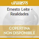 Ernesto Leite - Realidades