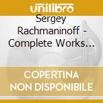 Sergey Rachmaninoff - Complete Works For Solo Piano cd