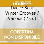 Dance Beat Winter Grooves / Various (2 Cd) cd