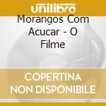 Morangos Com Acucar - O Filme cd