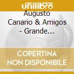 Augusto Canario & Amigos - Grande Borga-Cd+Dvd cd