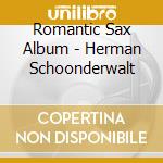 Romantic Sax Album - Herman Schoonderwalt cd