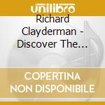 Richard Clayderman - Discover The Love cd musicale di Richard Clayderman