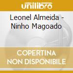 Leonel Almeida - Ninho Magoado cd musicale di Leonel Almeida