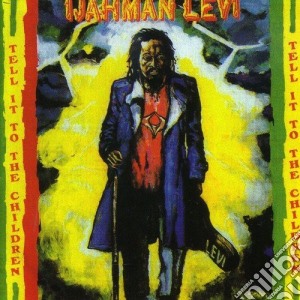 I Jahman Levi - Tell It To The Children (1982) cd musicale di I Jahman Levi