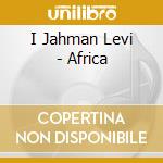 I Jahman Levi - Africa cd musicale di I Jahman Levi