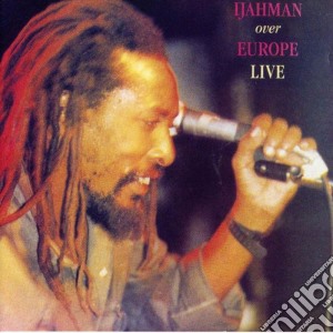 I Jahman Levi - Over Europe Live cd musicale di I Jahman Levi