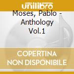 Moses, Pablo - Anthology Vol.1 cd