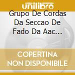 Grupo De Cordas Da Seccao De Fado Da Aac - No Palhei cd