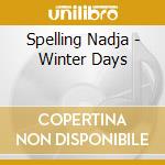 Spelling Nadja - Winter Days