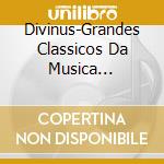 Divinus-Grandes Classicos Da Musica Portuguesa cd