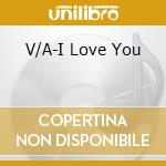 V/A-I Love You cd