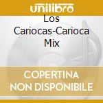 Los Cariocas-Carioca Mix cd