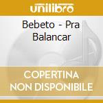 Bebeto - Pra Balancar cd