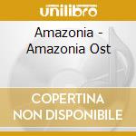 Amazonia - Amazonia Ost cd