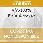 V/A-100% Kizomba-2Cd- cd