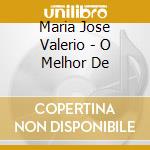 Maria Jose Valerio - O Melhor De