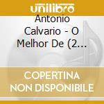 Antonio Calvario - O Melhor De (2 Cd) cd