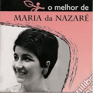 Maria Da Nazare - O Melhor De cd musicale di Maria Da Nazare