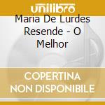 Maria De Lurdes Resende - O Melhor cd musicale di Maria De Lurdes Resende