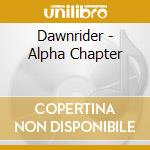 Dawnrider - Alpha Chapter