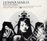 Donna Maria - Tudo E' Para Sempre (Cd+Dvd) cd