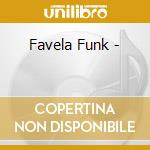 Favela Funk - cd
