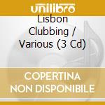 Lisbon Clubbing / Various (3 Cd) cd