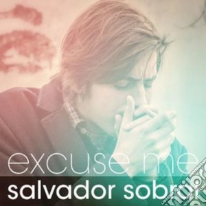 Salvador Sobral - Excuse Me cd musicale di Salvador Sobral