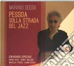 Mariano Deidda - Pessoa Sulla Strada Del Jazz cd