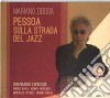 Mariano Deidda - Pessoa Sulla Strada Del Jazz cd