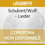 Schubert/Wolf - Lieder cd musicale di Schubert/Wolf