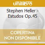 Stephen Heller - Estudos Op.45 cd