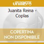 Juanita Reina - Coplas cd