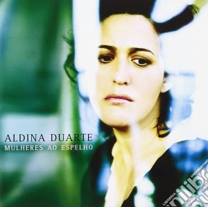 Aldina Duarte - Mulheres Ao Espelho cd musicale di Aldina Duarte