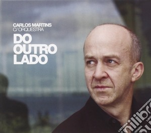 Carlos Martins - Do Outro Lado cd musicale di Carlos Martins