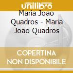 Maria Joao Quadros - Maria Joao Quadros cd