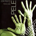 Jose' Peixoto / Maria Joao - Pele cd
