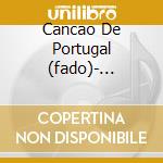 Cancao De Portugal (fado)- Feelings cd musicale di AA.VV.