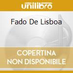 Fado De Lisboa cd musicale