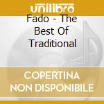 Fado - The Best Of Traditional cd