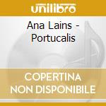 Ana Lains - Portucalis cd musicale di Ana Lains
