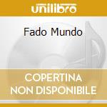 Fado Mundo cd musicale