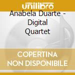 Anabela Duarte - Digital Quartet cd