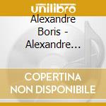Alexandre Boris - Alexandre Boris cd
